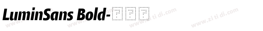 LuminSans Bold字体转换 LuminSans Bold字体转换